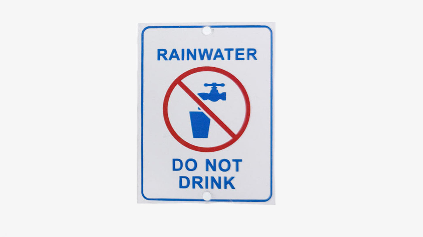 Rainwater Do Not Drink Plaque