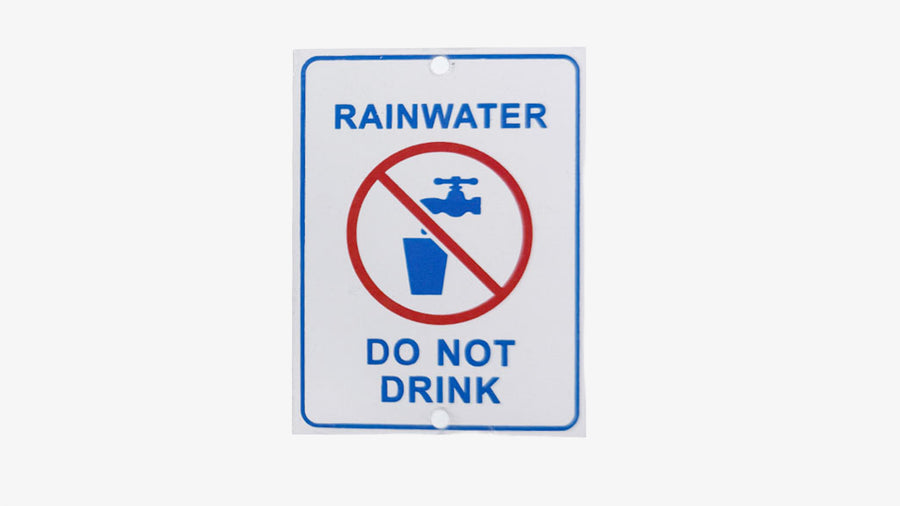 Rainwater Do Not Drink Plaque